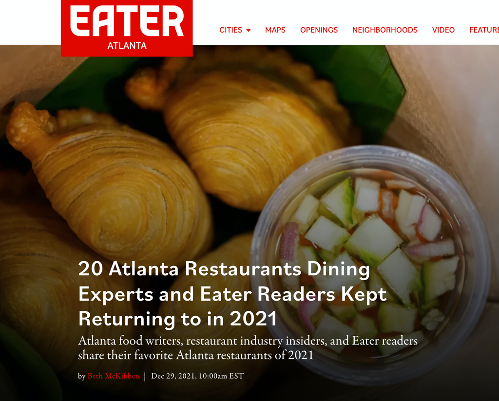 EATER: 20 Atlanta Restaurants Dining Experts and Eater Readers Kept Returning to in 2021
